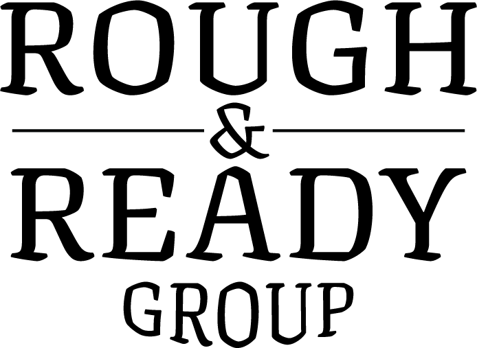 Rough & Ready Group